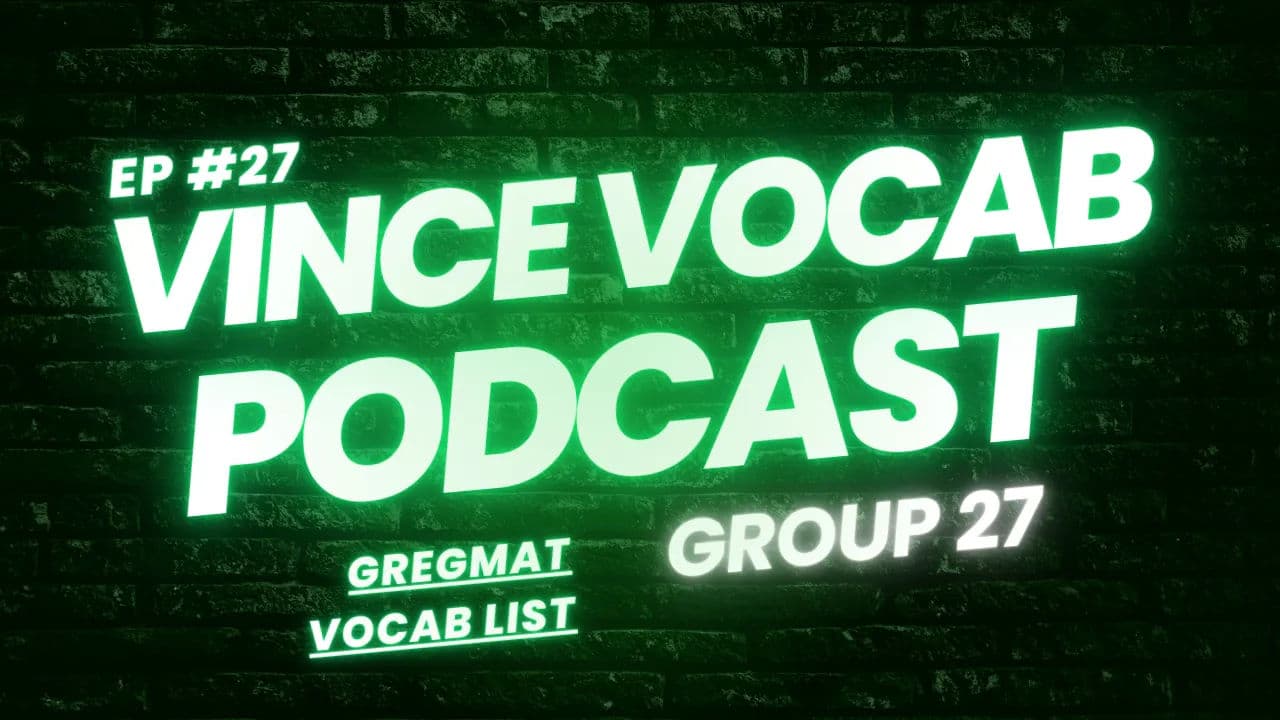 Vince's Vocab Podcast Episode #27