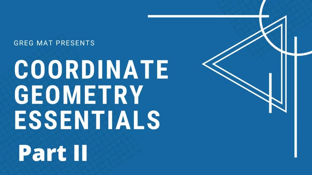 Coordinate Geometry Essentials Lesson 2