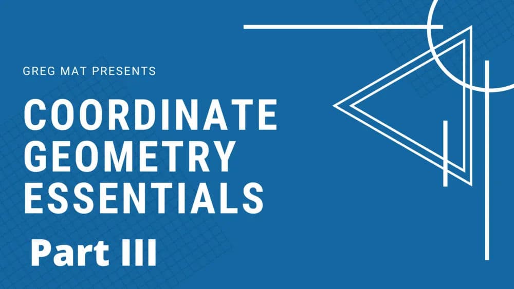 Coordinate Geometry Essentials Lesson 3