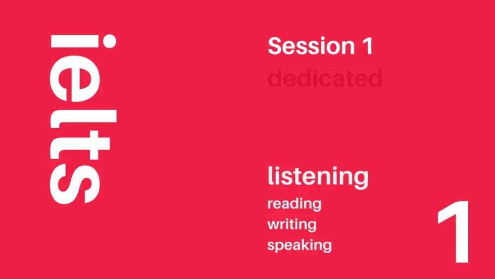 Dedicated IELTS Session 1