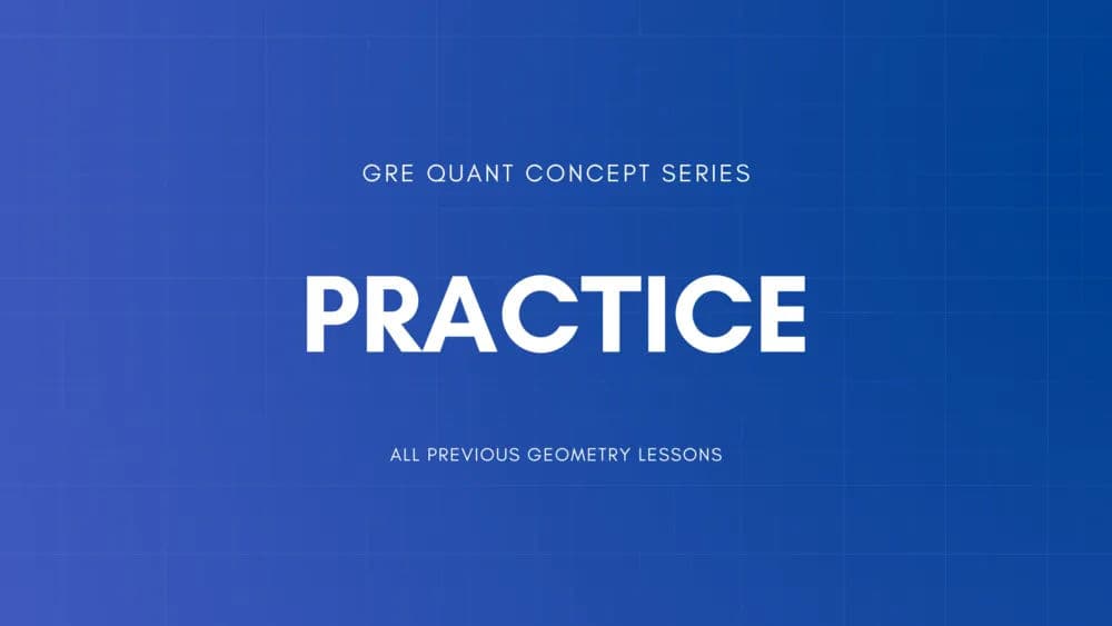 Practice Incorporoating All Previous Geometry Lessons