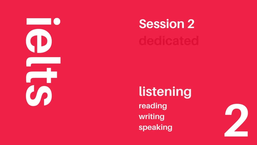 Dedicated IELTS Session 2
