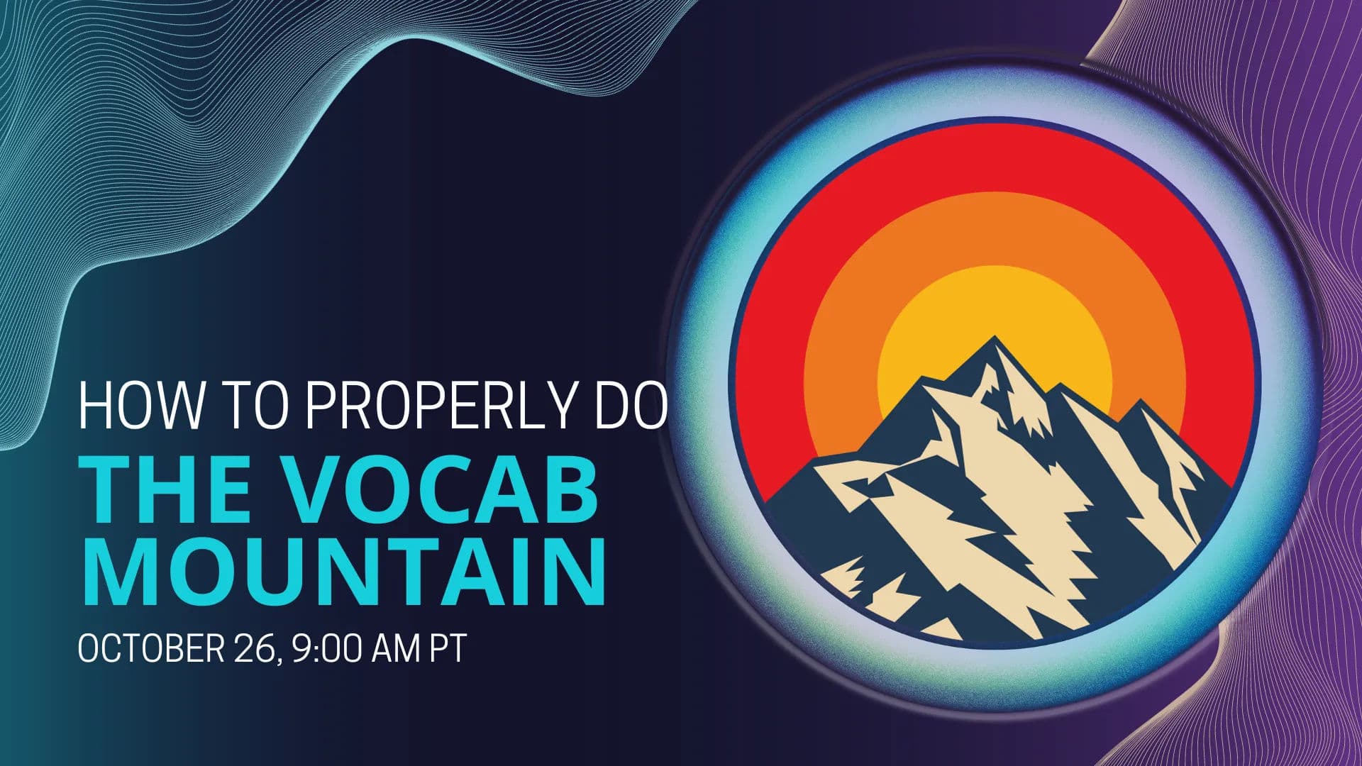 How to Properly Do the Vocab Mountain