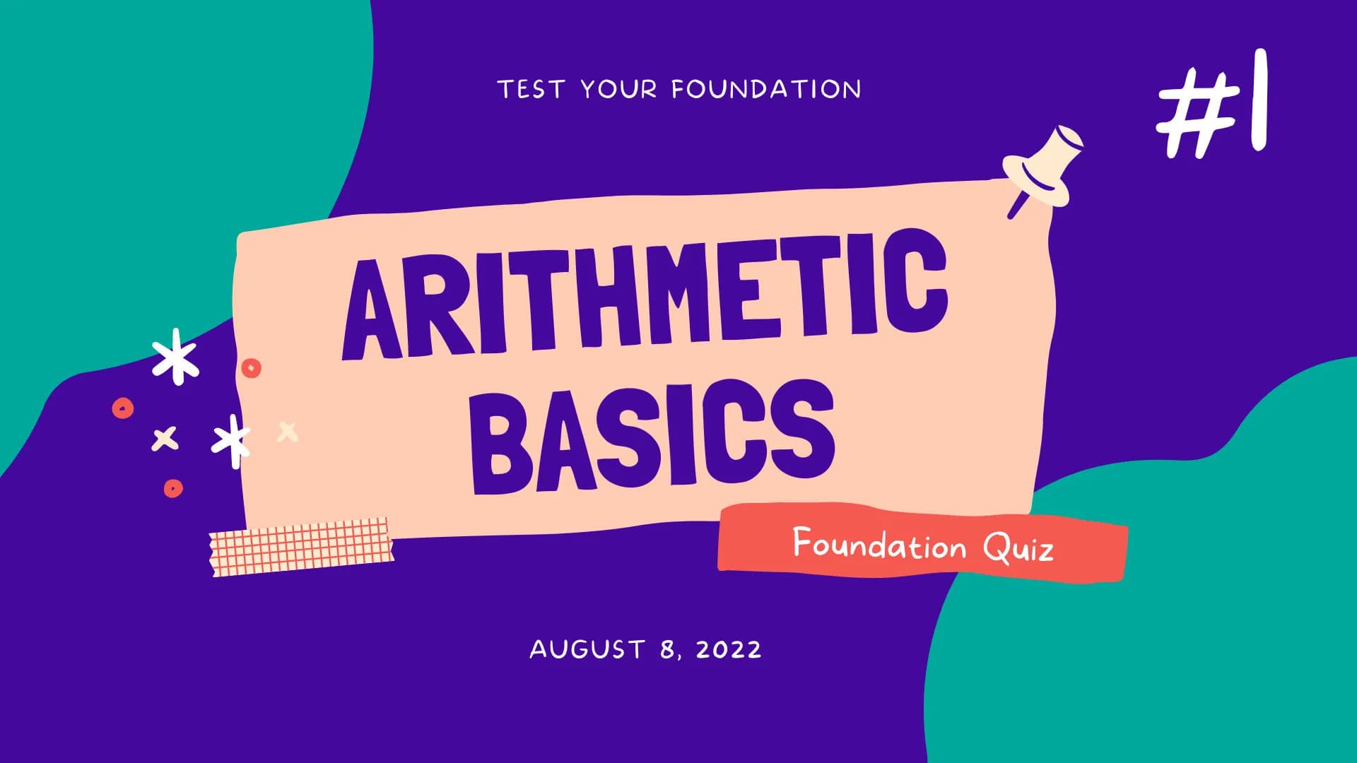 Arithmetic Foundation Quiz #1