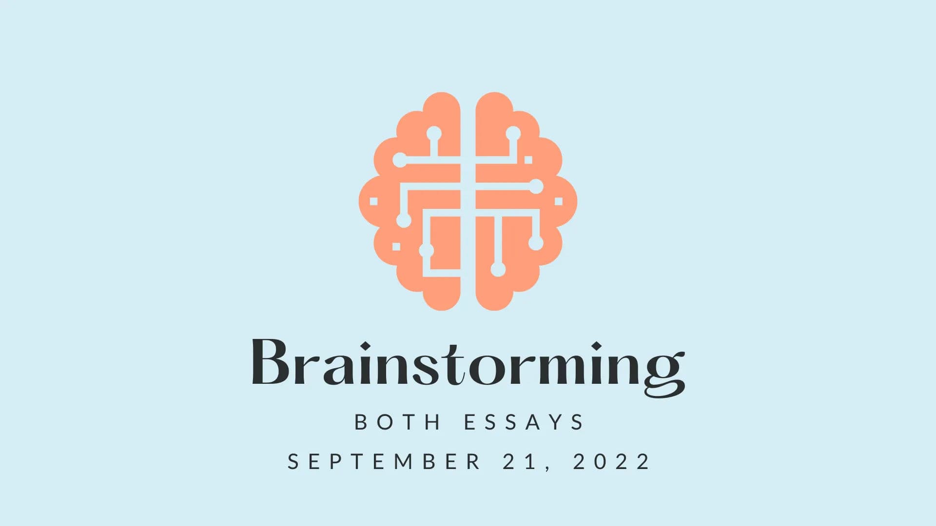 Brainstorming Both Essays - September 21, 2022