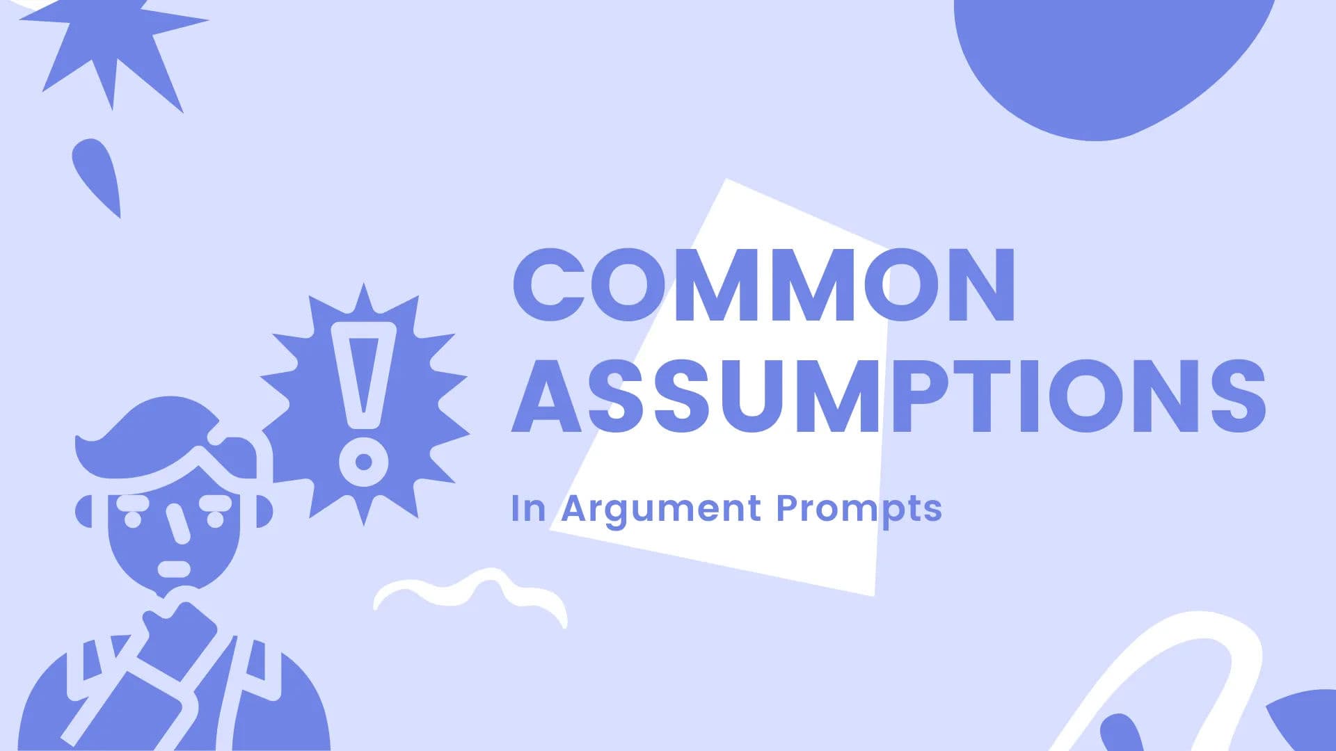The Most Common Assumptions in Argument Prompts - December 3, 2021