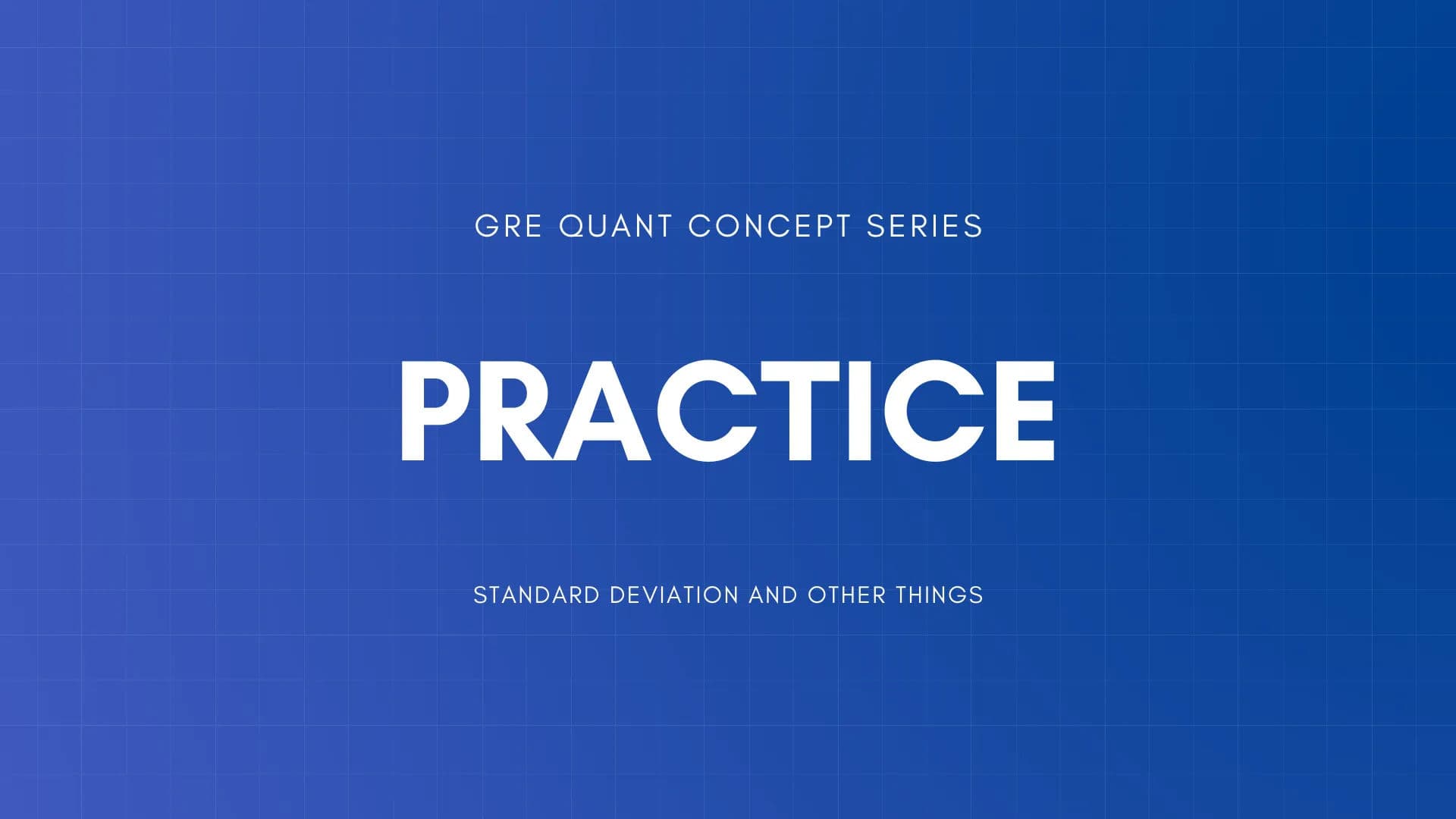 Standard Deviation and Other Things Practice