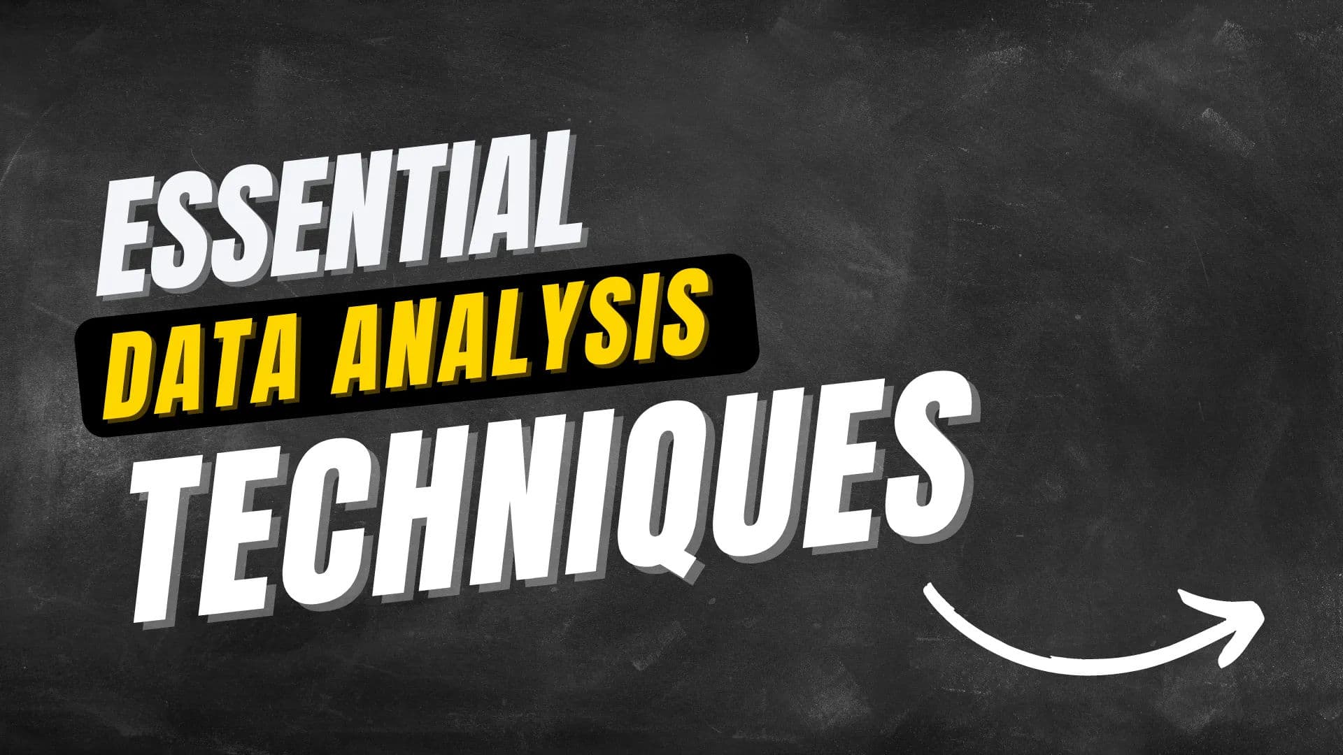 Data Analysis Essential Techniques - March 21, 2022