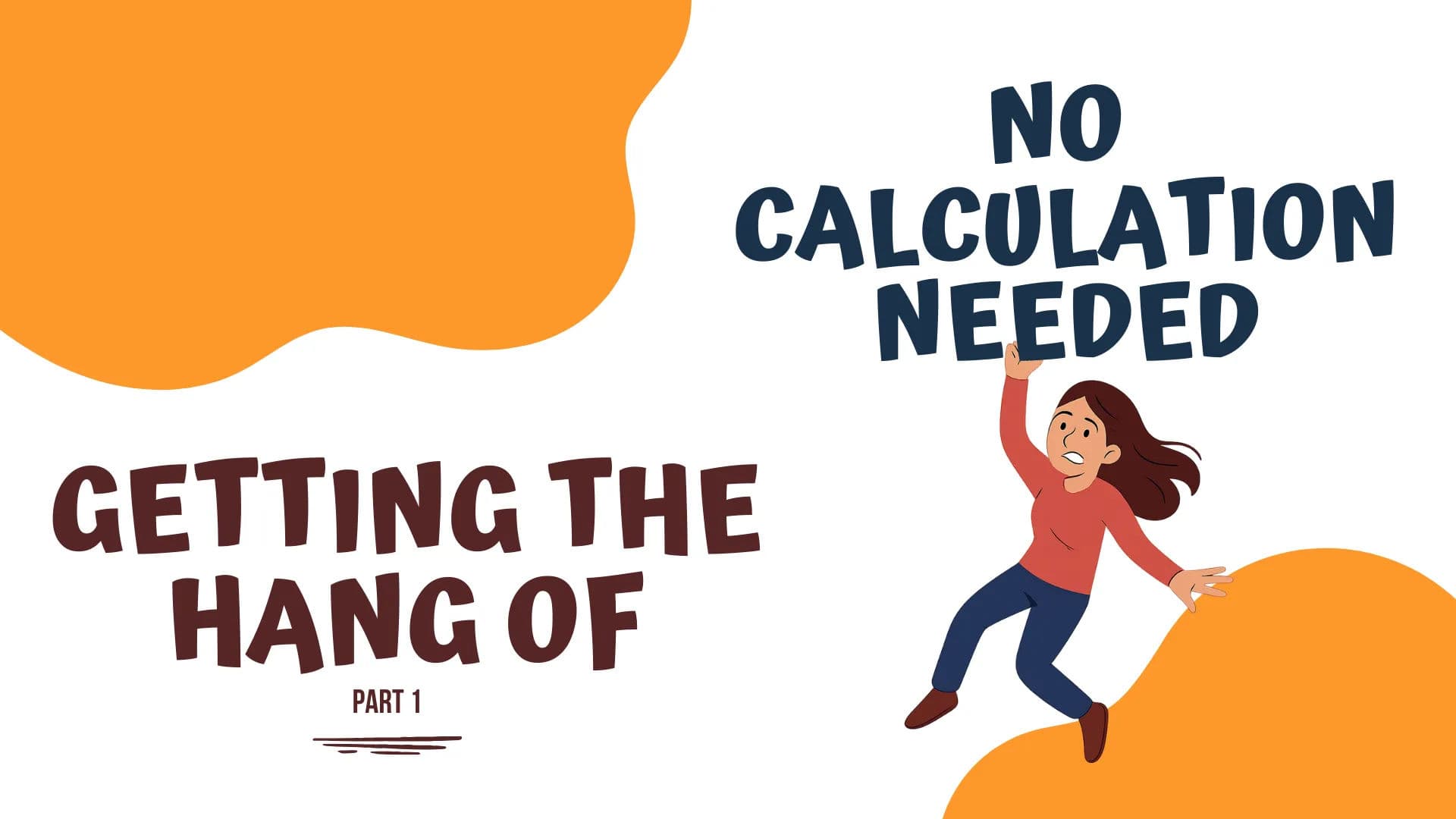 Getting the Hang of No Calculation Needed Strategy