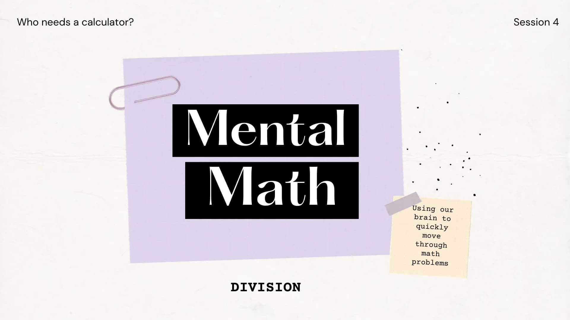 Mental Math IV - Division