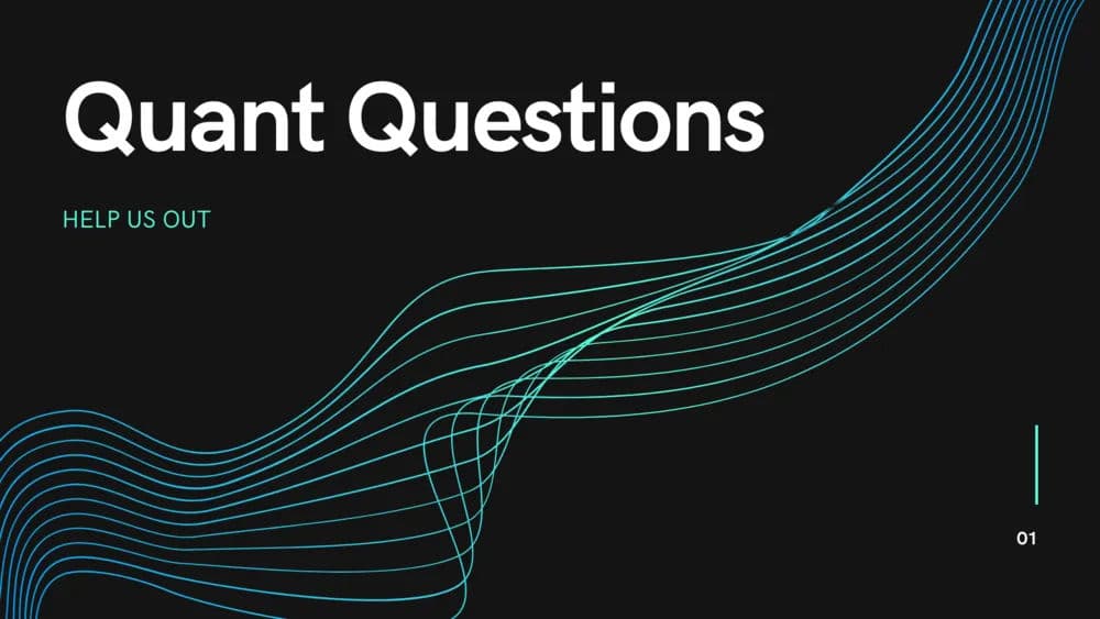 Help Us Test Out Our Quant Questions - An Experimental Quiz 1