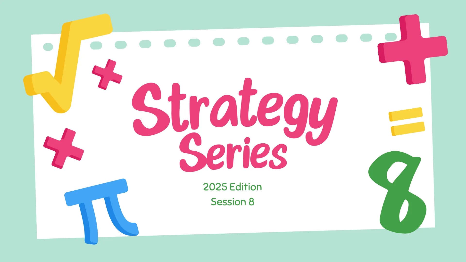 (2025 Edition) GRE Quant Strategy Series - Session 8