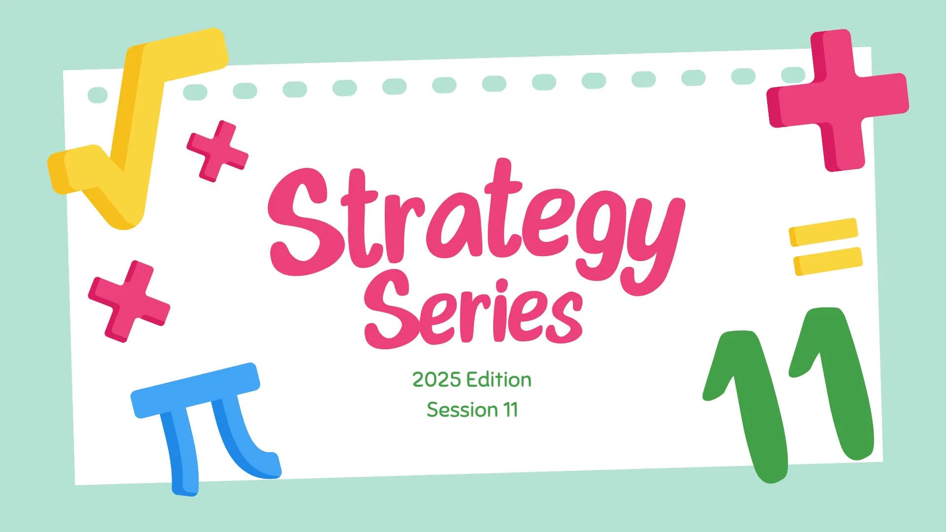 (2025 Edition) GRE Quant Strategy Series - Session 11