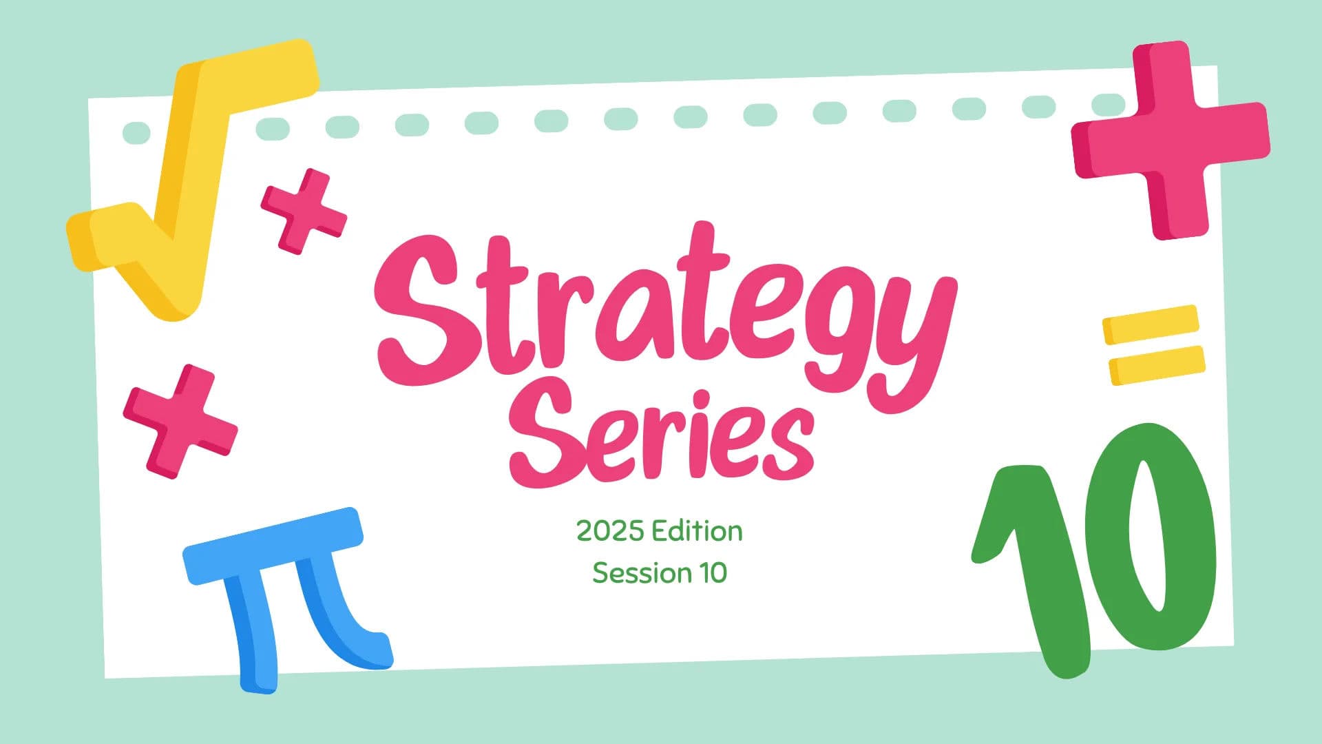 (2025 Edition) GRE Quant Strategy Series - Session 10