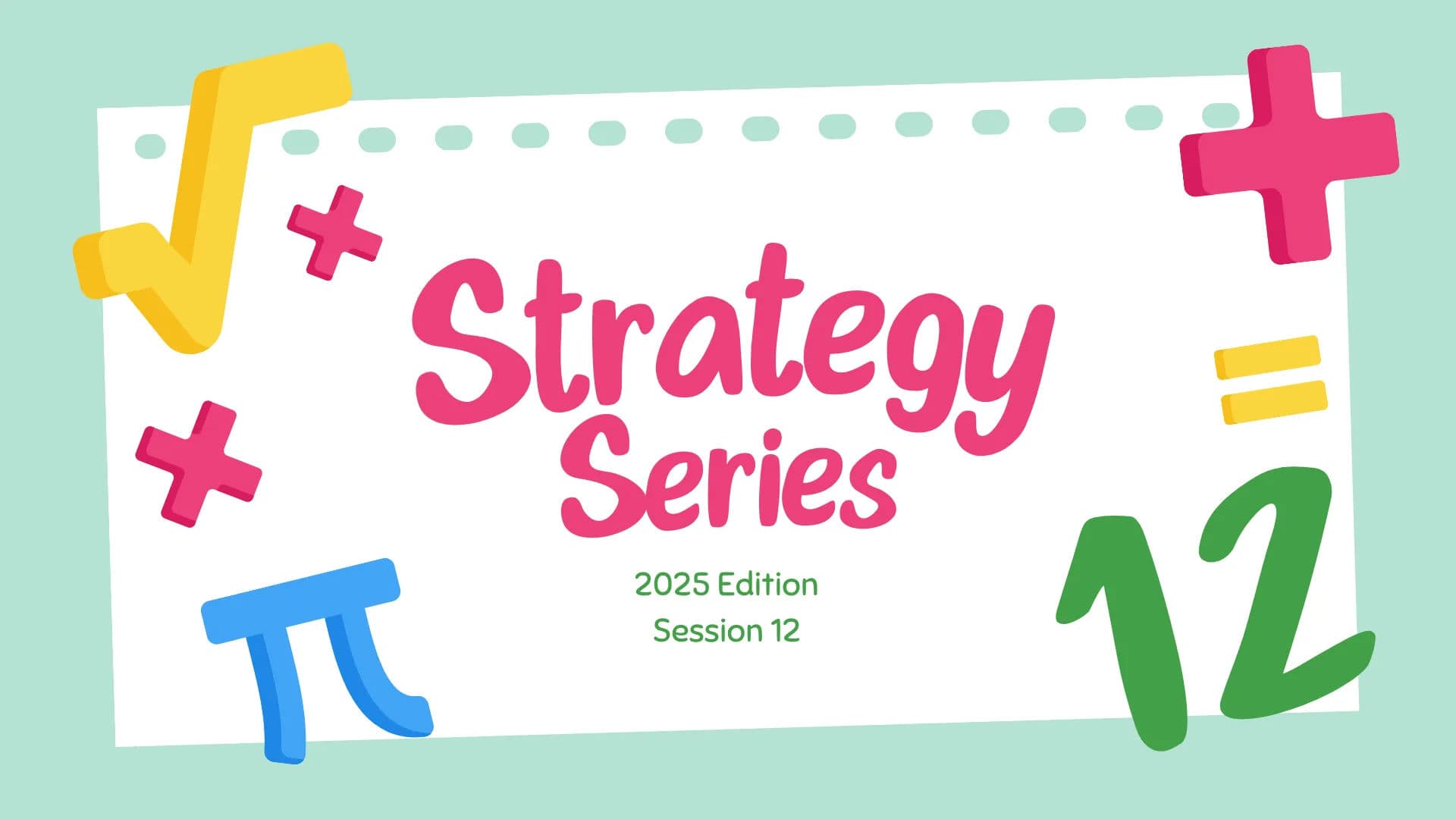 (2025 Edition) GRE Quant Strategy Series - Session 12