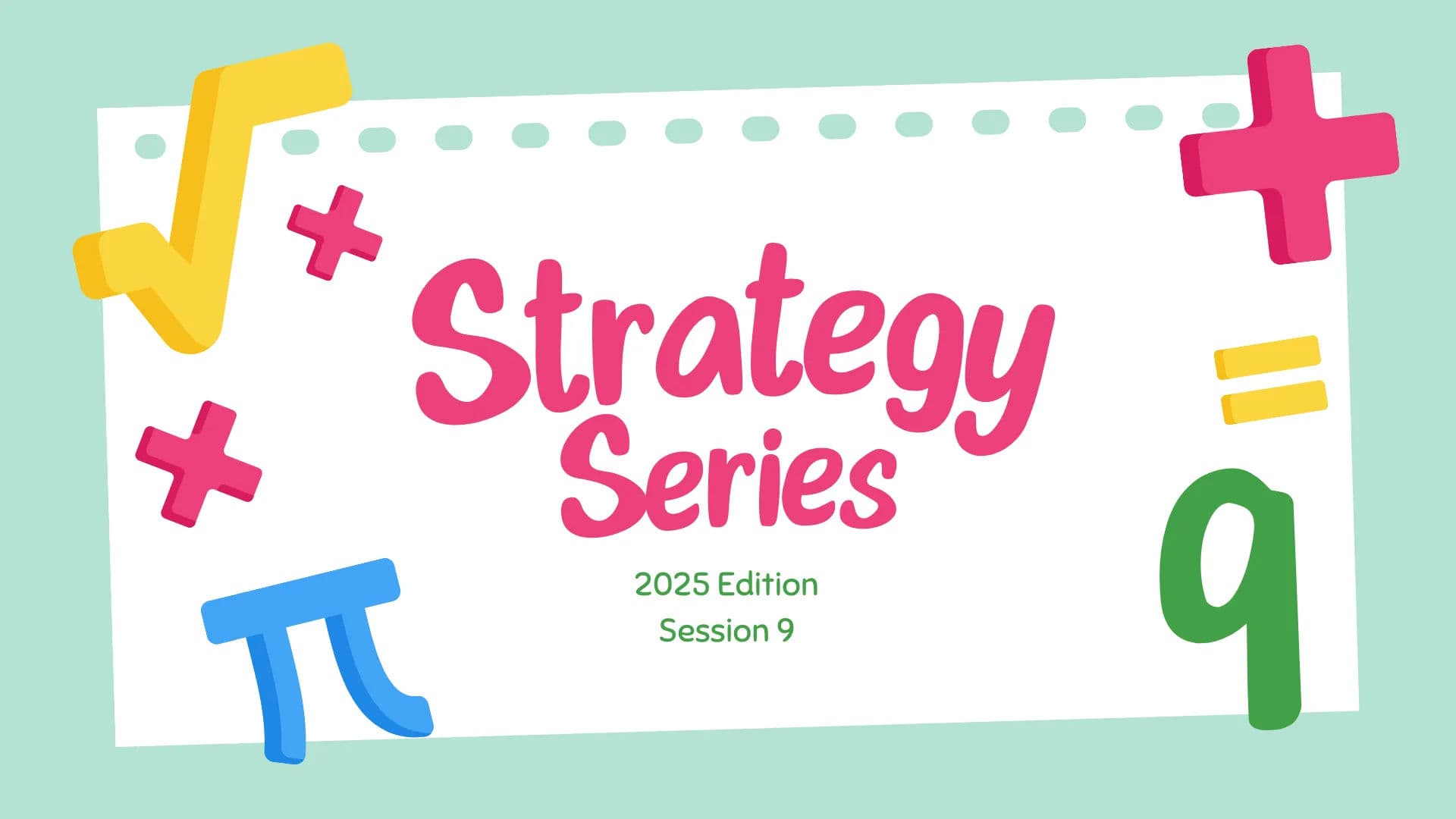 (2025 Edition) GRE Quant Strategy Series - Session 9