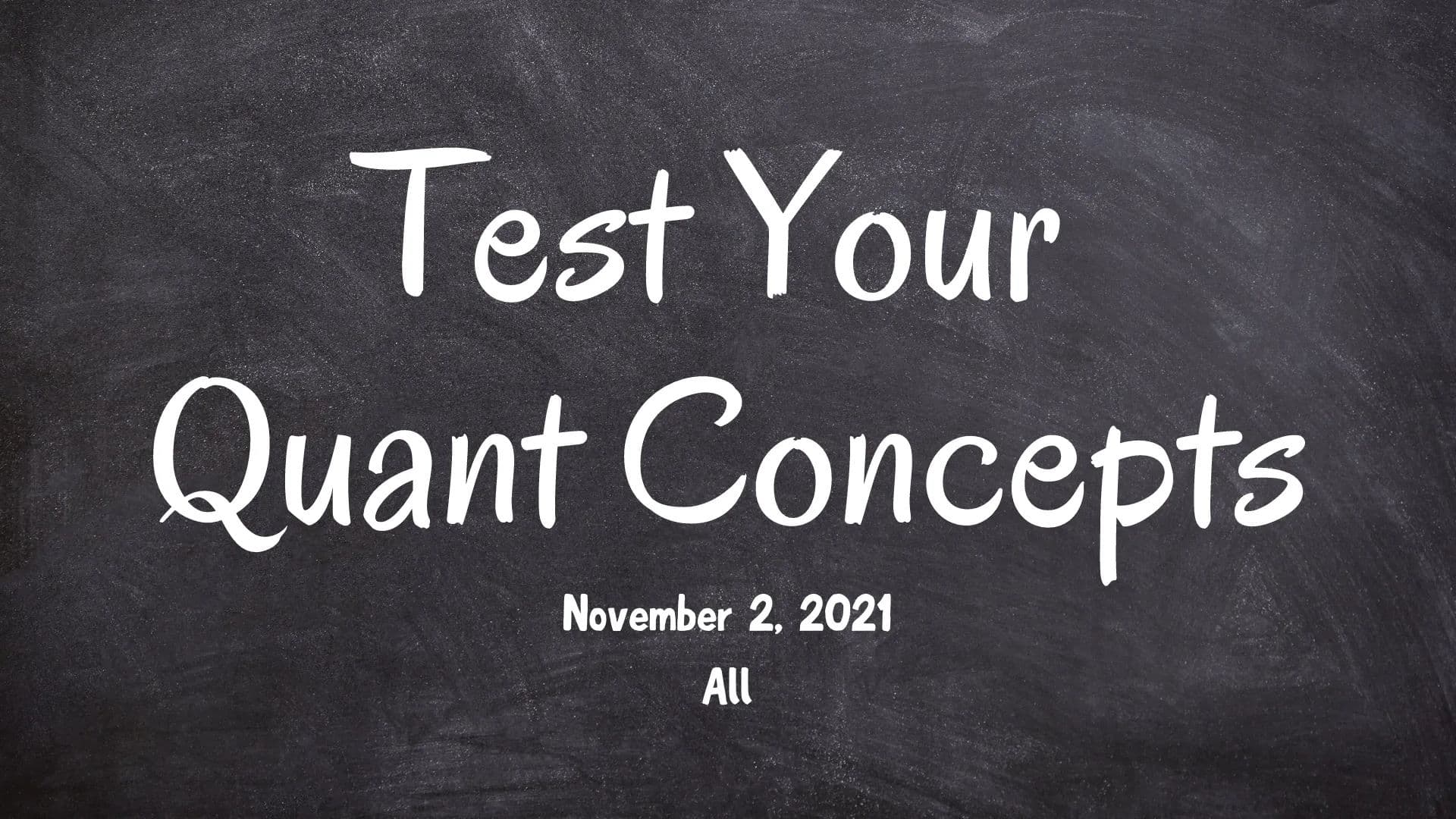 GRE Quant Concept Check - November 2, 2021