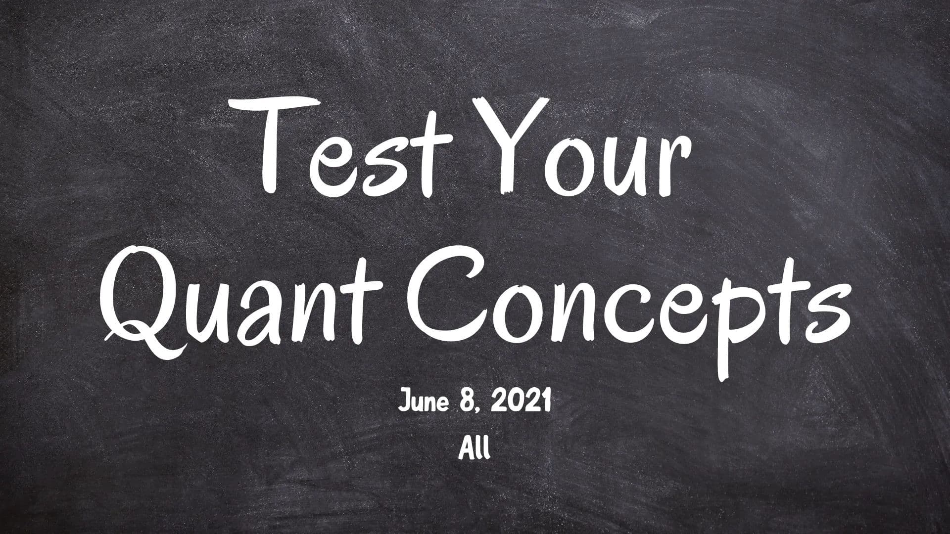 GRE Quant Concept Check - Test Your Knowledge - June 8, 2021