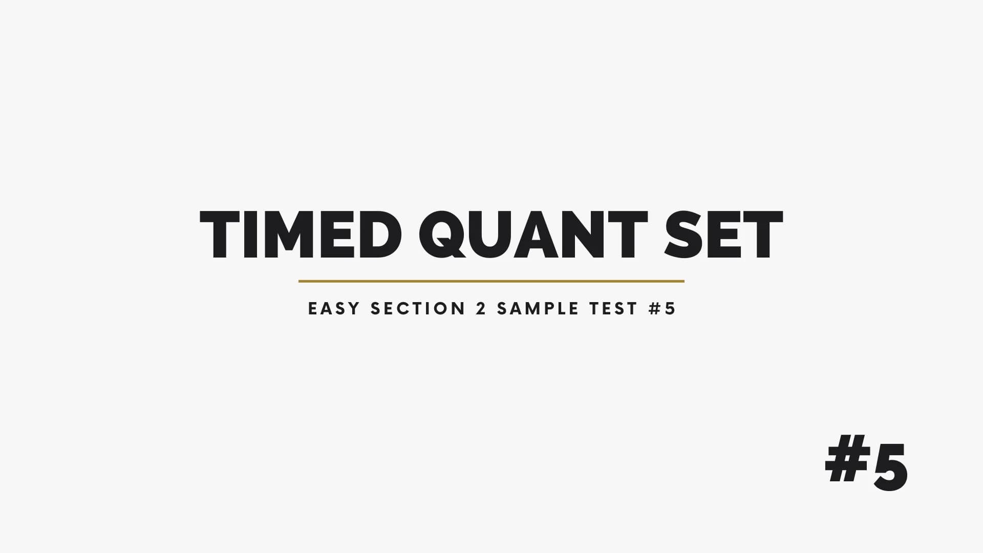 Timed Quant Section 2 - Easy - 15 New Questions