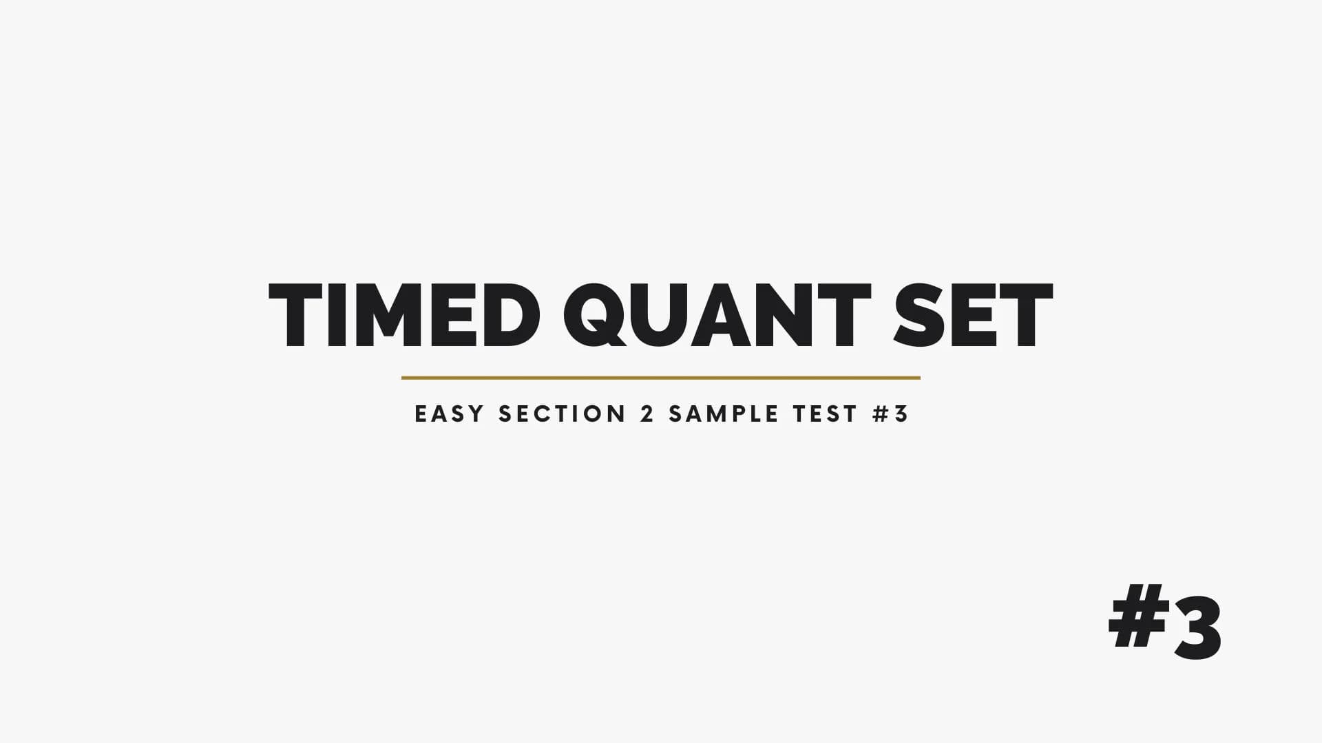 Timed Quant Practice - Easy Section 2 Sample Test #3