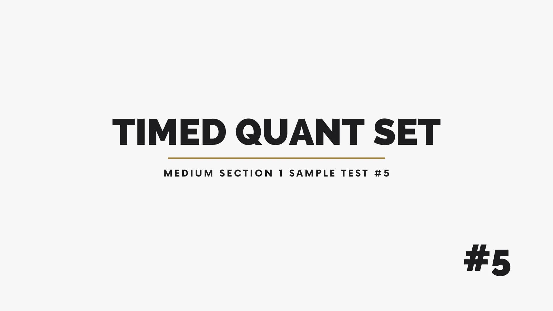Timed Quant Practice - Medium Section 1 Sample #5
