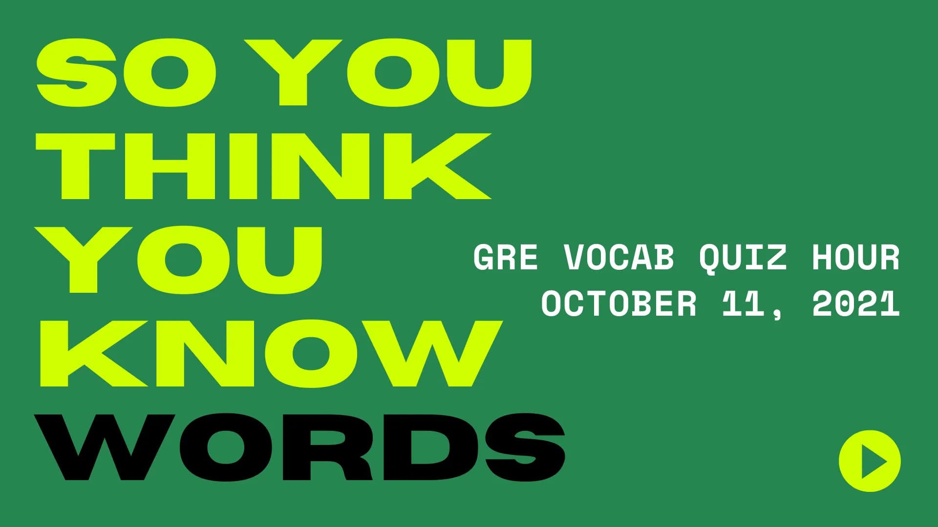 GRE Vocab Quiz Hour - All Groups