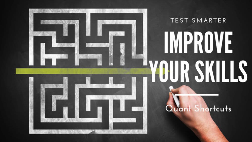 Improve Your Skills Quant - Finding Quant Shortcuts