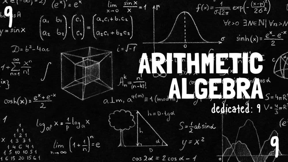 Arithmetic and Algebra Session 9