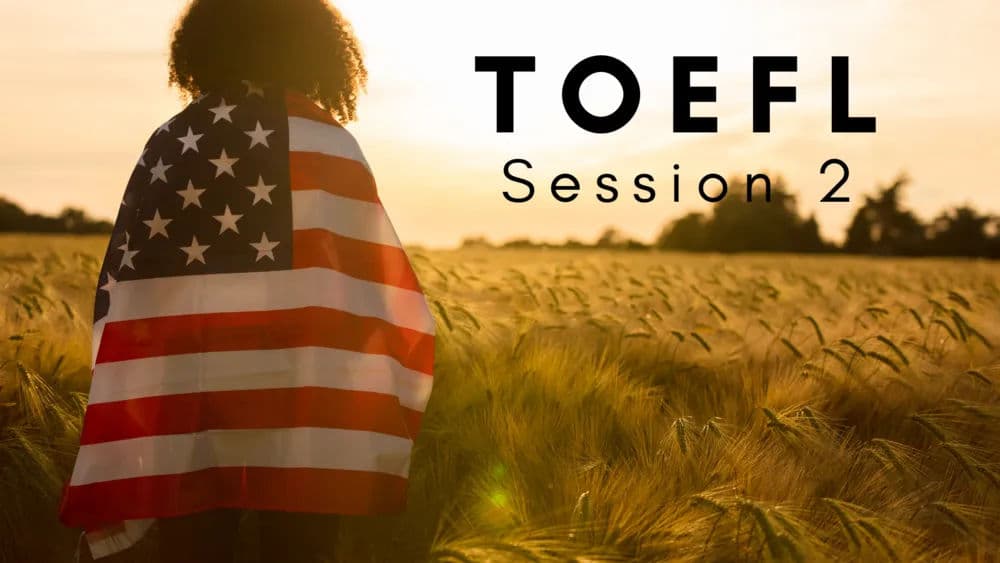 Dedicated Toefl 1 Session 2