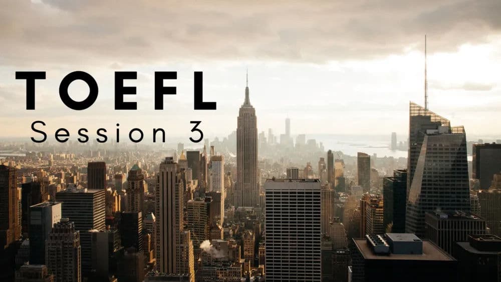 Dedicated Toefl 1 Session 3