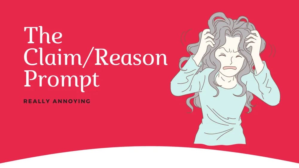 Writing Misc - The Claim/Reason Prompt