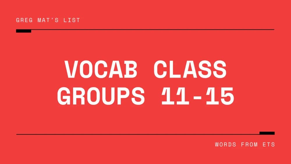 Vocab Class Session Groups 11-15