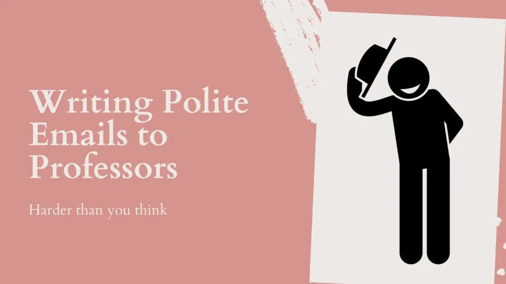 Miscellaneous Classes - Writing Polite Emails to Professors
