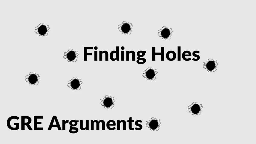 Writing Misc - Finding Holes in GRE Arguments