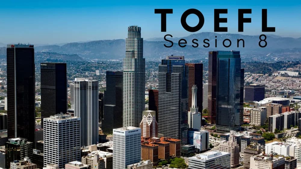 Dedicated Toefl 1 Session 8
