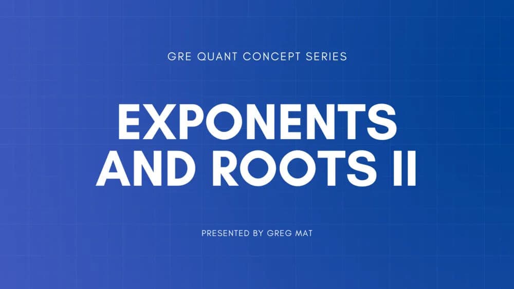 Exponents and Roots II