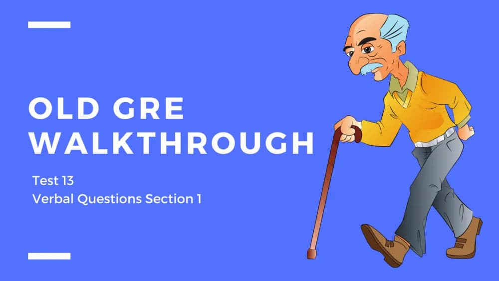 Verbal Misc - Old GRE Walkthrough