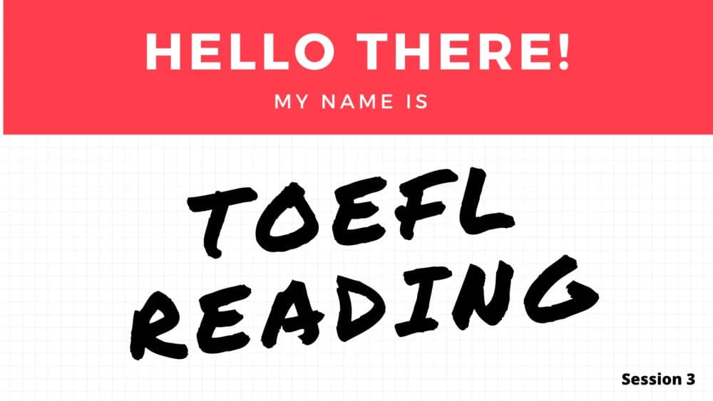 Hello There My Name Is Toefl Reading