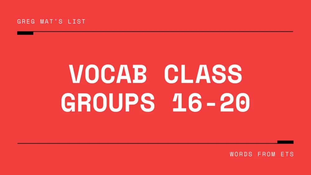 Vocab Class Session Groups 16-20