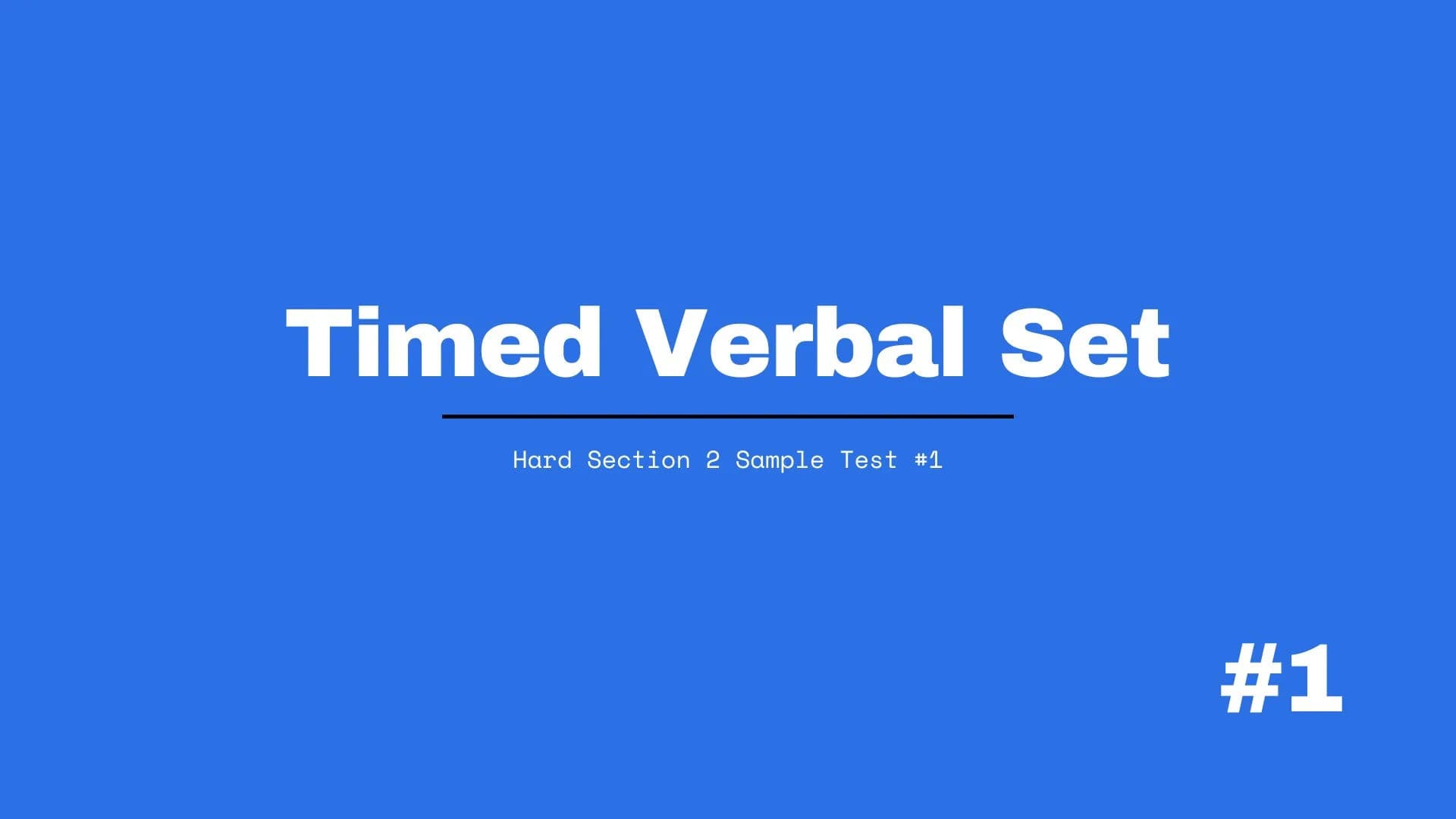 Timed Verbal Practice - Hard Section 2 Sample Test #1