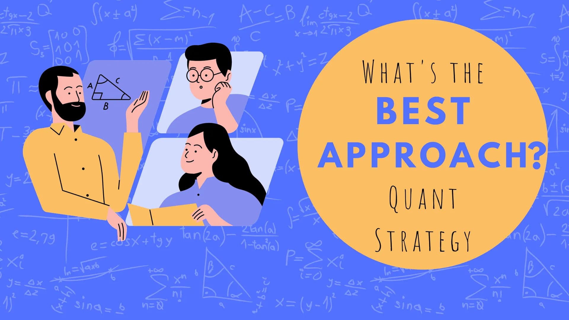 Which Quant Approach is Best